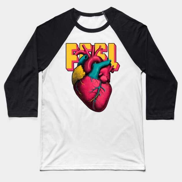 Feel Pop Art Anatomical Heart Tee for Emotional Creatives Baseball T-Shirt by TuncGK