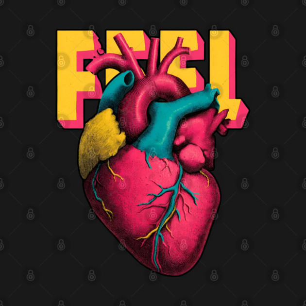 Feel Pop Art Anatomical Heart Tee for Emotional Creatives by TuncGK