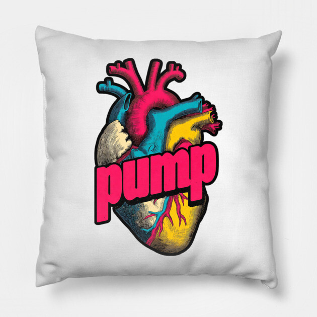 Pump Bold Heart Tee for Gym Rats, Runners & Passionate Humans Pillow by TuncGK
