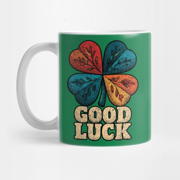 Good Luck Retro Clover Tee for Irish Souls & Optimists by TuncGK
