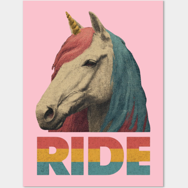 Ride Retro Unicorn Tee for Daydreamers & Free Spirits Wall Art by TuncGK