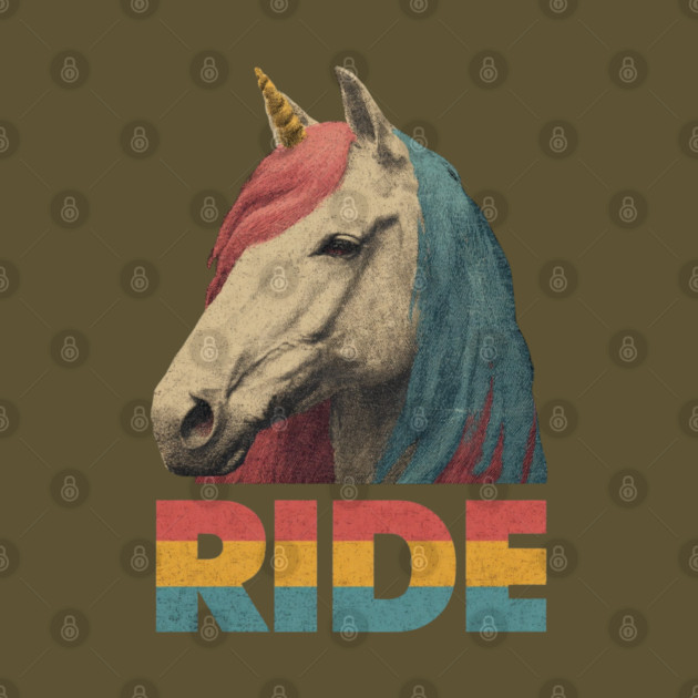 Ride Retro Unicorn Tee for Daydreamers & Free Spirits by TuncGK