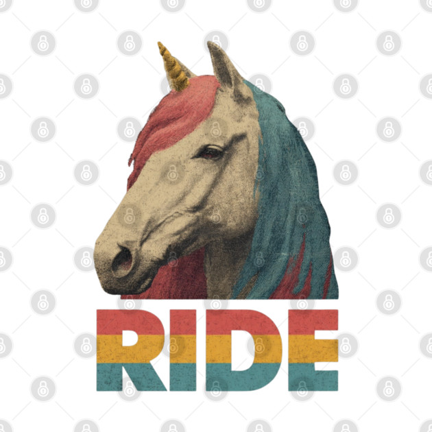 Ride Retro Unicorn Tee for Daydreamers & Free Spirits by TuncGK