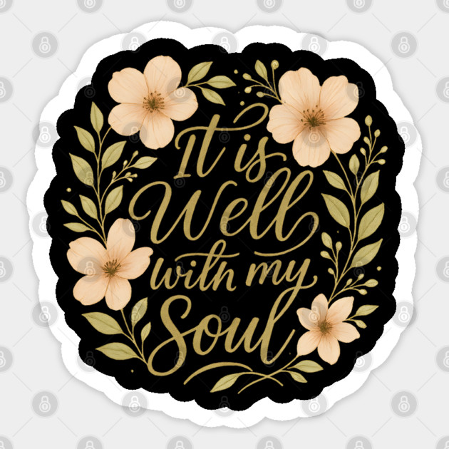 It Is Well With My Soul Christian Gift Sticker by Jonas 's Store