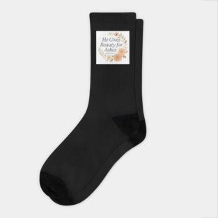 He Gives Beauty For Ashes Isaiah 61:3 Christian Gift Socks