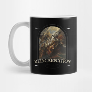 Reincarnation Mug