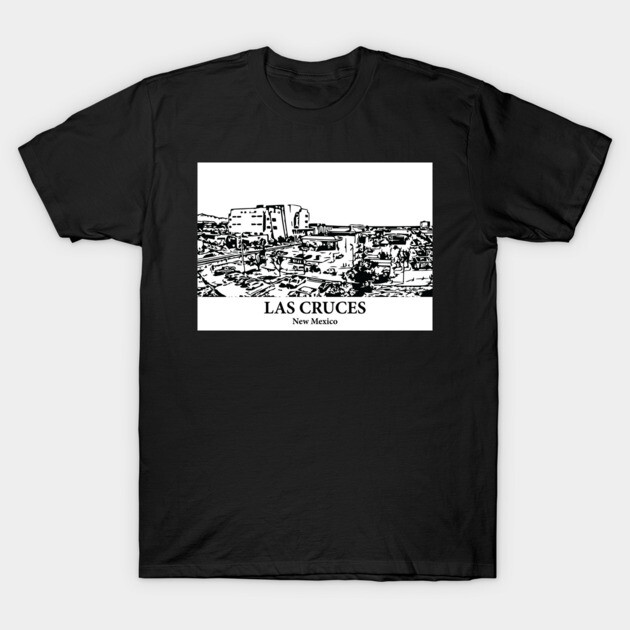 Las Cruces - New Mexico T-Shirt by Lakeric