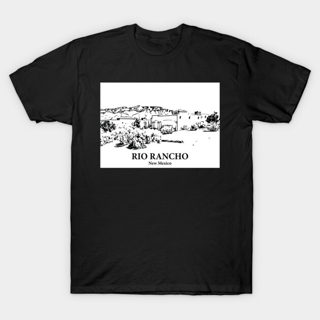 Rio Rancho - New Mexico T-Shirt by Lakeric