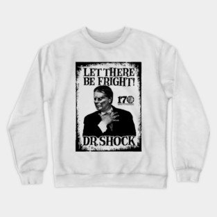DR. SHOCK Crewneck Sweatshirt