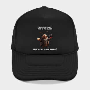My Last Resort Hat