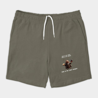 My Last Resort Shorts