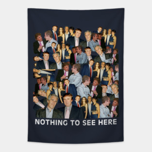 Nothing To See Here - Donald Trump and Jeffrey Epstein Anti-Trump Epstein Files Conspiracy Coverup Tapestry