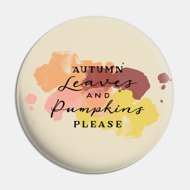 Aumtumn Leaves and Pumpkins Please Pin by casualteesinc