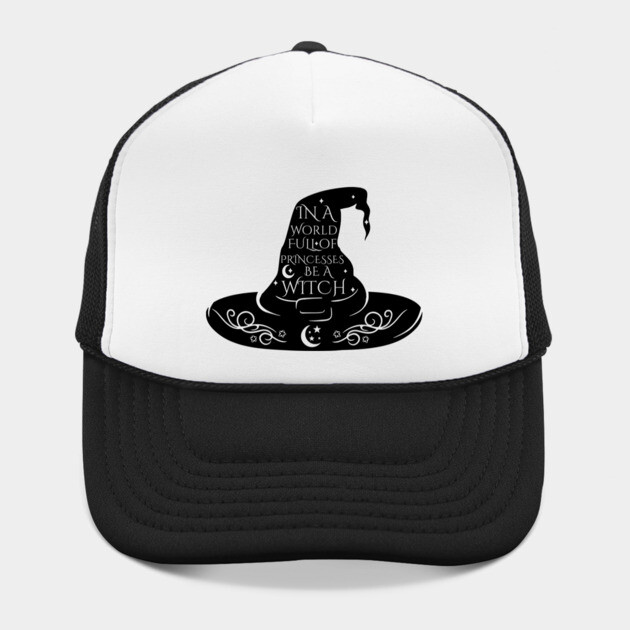 In a World Full of Princesses Be A Witch by casualteesinc