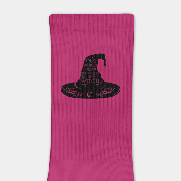 In a World Full of Princesses Be A Witch by casualteesinc