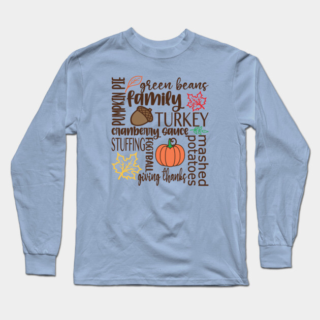 Thanksgiving Dinner Word Salad Long Sleeve T-Shirt by casualteesinc