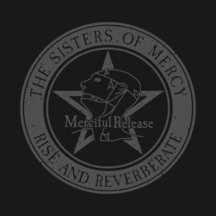 Rise and Reverberate Sisters of Mercy T-Shirt