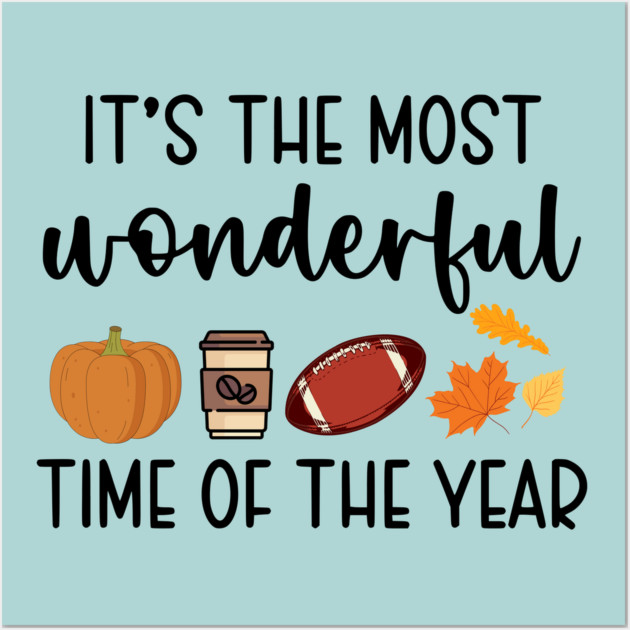 It's the Most Wonderful Time of the Year Wall Art by casualteesinc