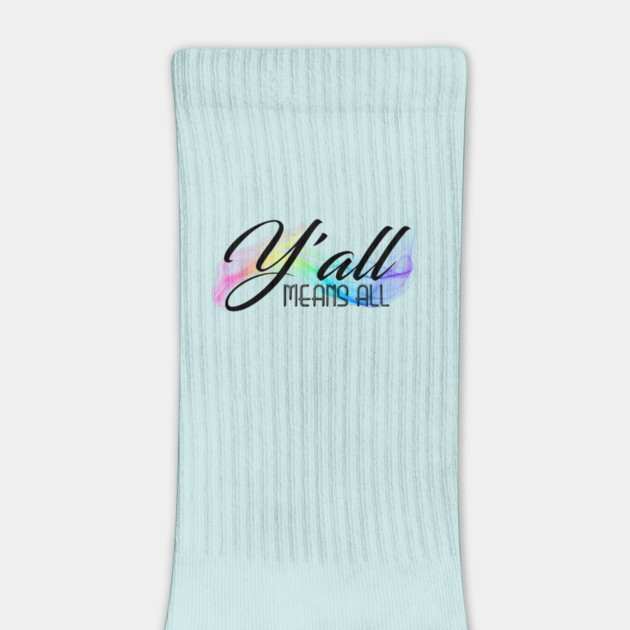 Y'all Means All by casualteesinc