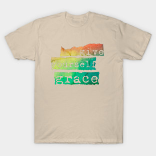 Give Yourself Grace T-Shirt