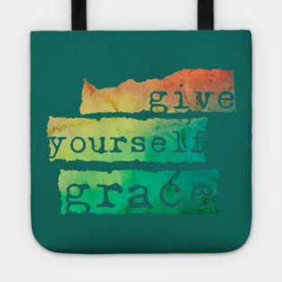 Give Yourself Grace Tote
