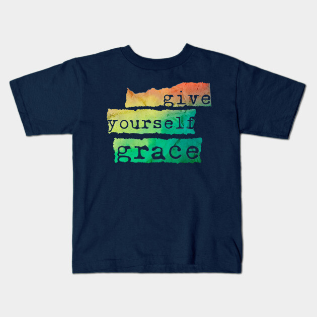 Give Yourself Grace Kids T-Shirt by casualteesinc