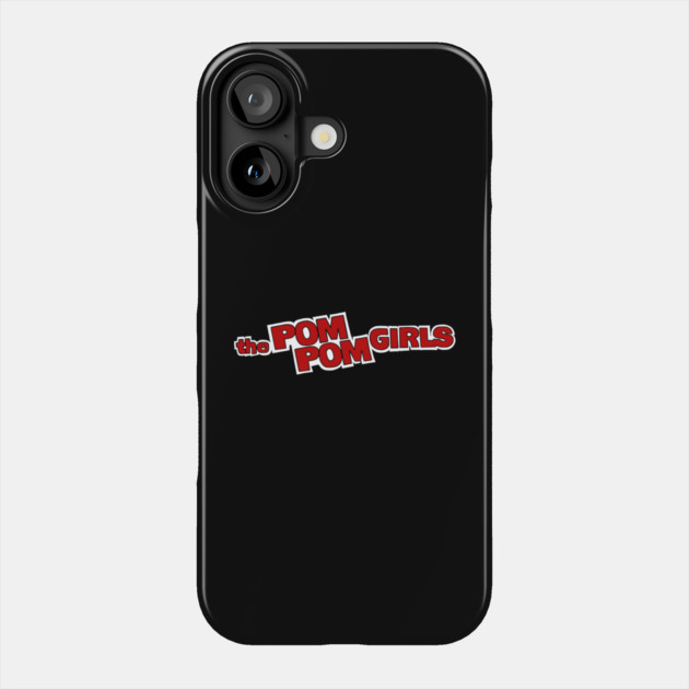 The Pom Pom Girls 1976 Phone Case by The Daily Ghost