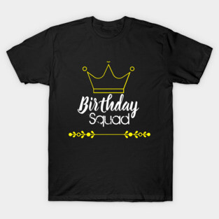 Birthday Squad T-Shirt