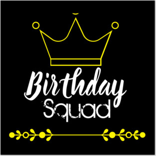 Birthday Squad Posters and Art
