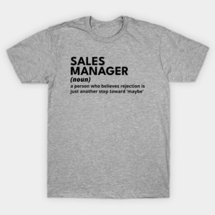 Sales Manager - Funny Definition #3 T-Shirt