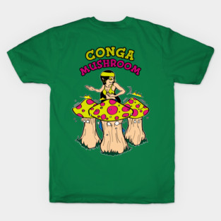 CONGA MUSHROOM T-Shirt