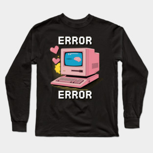 Error message Long Sleeve T-Shirt