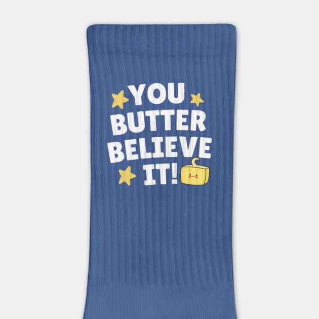 You Butter Believe it by The WYLD Tribe