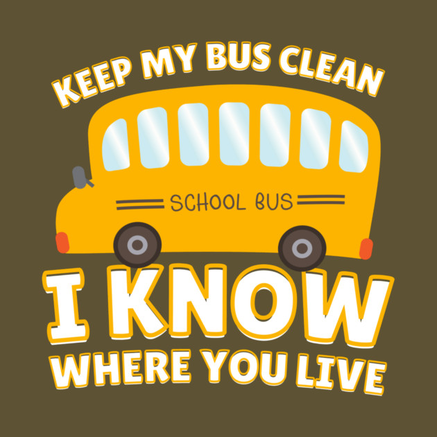 Funny School Bus Driver by The WYLD Tribe