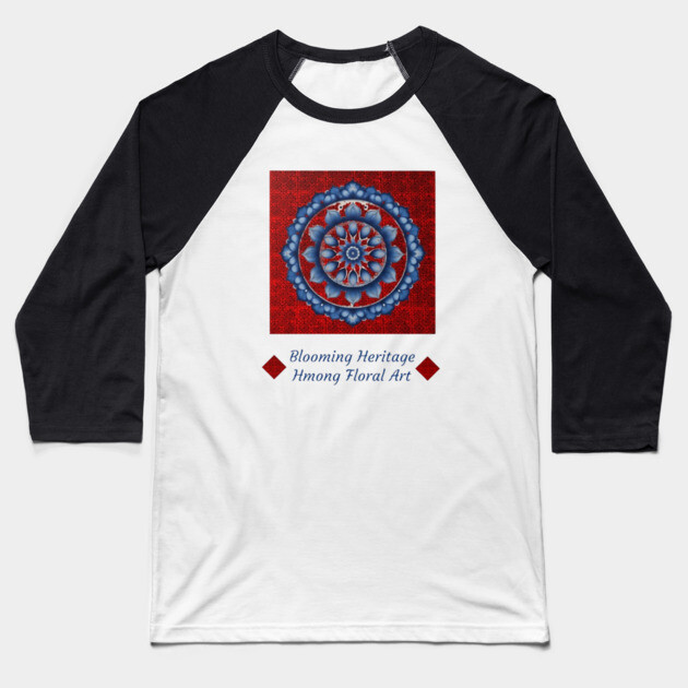 Blooming Heritage: Hmong Floral Art Baseball T-Shirt by Pimcolle