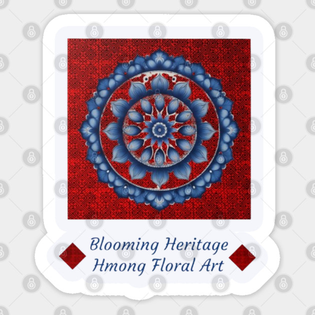 Blooming Heritage: Hmong Floral Art Sticker by Pimcolle