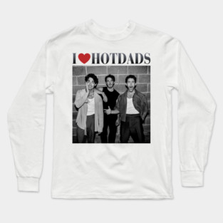 I Love Hot Dads, In My Jonas Brothers Long Sleeve T-Shirt