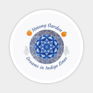 Hmong Garden Dreams in Indigo Lines Magnet