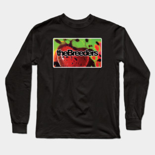 The Breeders Long Sleeve T-Shirt