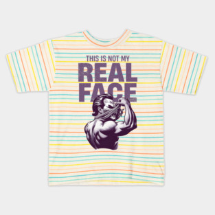 THIS IS NOT MY REAL FACE – Sarcastic Muscle Anatomical Mask Off Design | Dark Humor Kids T-Shirt