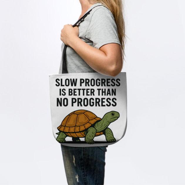Slow Progress Is Better Than No Progress Motivational Gift by Harriet's Store
