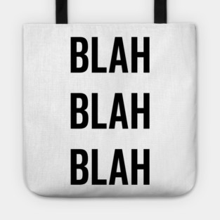 Blah Blah Blah Tote