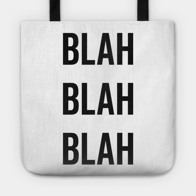 Blah Blah Blah Tote by Frank Ring