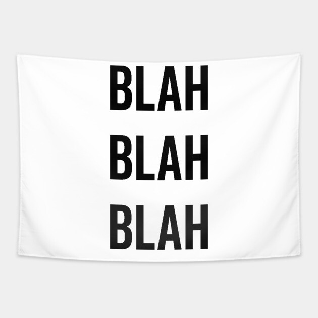 Blah Blah Blah Tapestry by Frank Ring