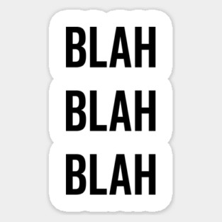Blah Blah Blah Sticker