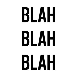 Blah Blah Blah T-Shirt