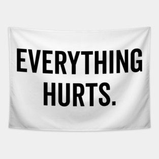 Everything Hurts Tapestry