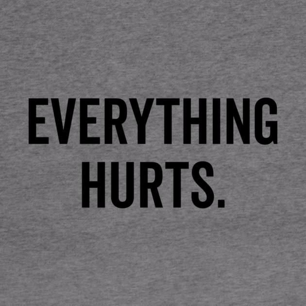 Everything Hurts by Frank Ring