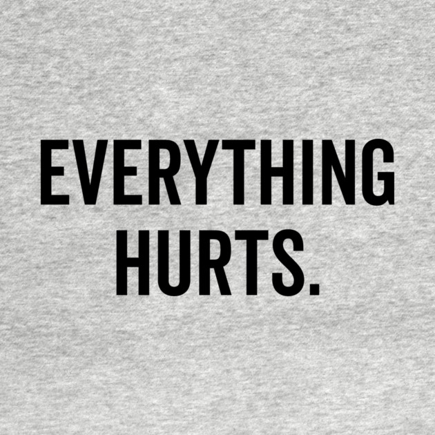 Everything Hurts by Frank Ring