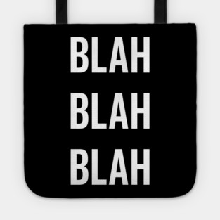 Blah Blah Blah Tote